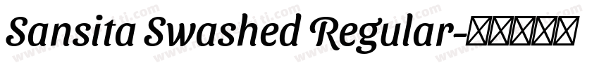 Sansita Swashed Regular字体转换